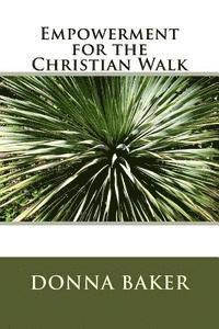 Empowerment for the Christian Walk 1