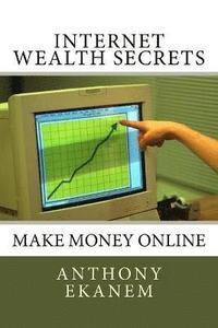 bokomslag Internet Wealth Secrets