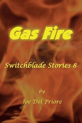 Gas Fire: Switchblade Stories 8 1