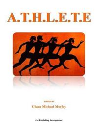 bokomslag A.T.H.L.E.T.E: A Life in Athletics