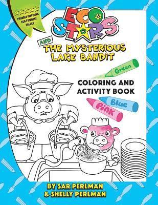 bokomslag Eco Stars and The Mysterious Lake Bandit COLORING and ACTIVITY Book: A fun and adventurous story that teaches why it's important to conserve water and