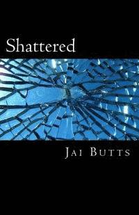 bokomslag Shattered