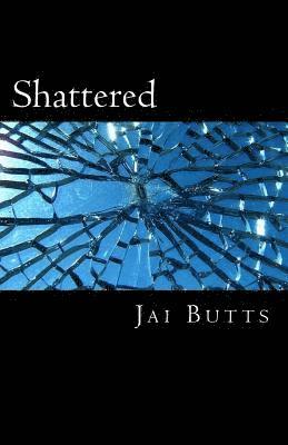 Shattered 1