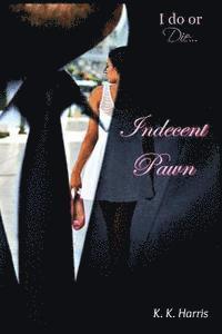 Indecent Pawn: What price is too high to pay for another person's debt? 1