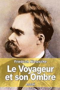 Le Voyageur et son Ombre 1