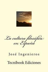 Jos Ingenieros - La Cultura Filos, Häftad