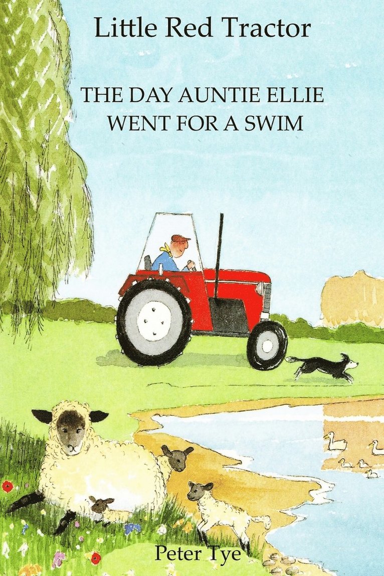 Little Red Tractor - The Day Auntie Ellie went for a Swim 1