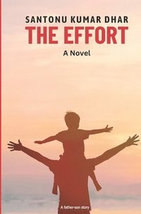 bokomslag The Effort - A Novel