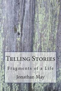 bokomslag Telling Stories: Fragments of a Life