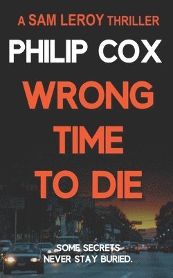 bokomslag Wrong Time to Die