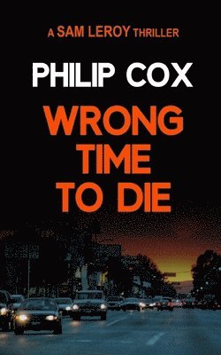 Wrong Time to Die 1