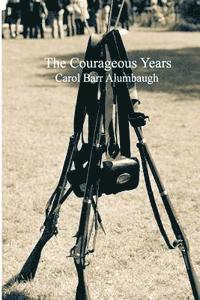 bokomslag The Courageous Years