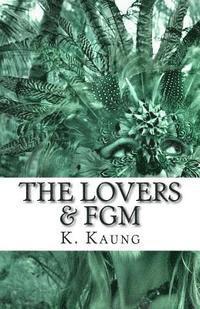 The Lovers & FGM: A Dancer from Chile, a Story of Mutilation. 1