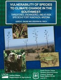 bokomslag Vulnerability of Species to Climate Change in the Southwest: Threatened, Endangered, and At-Risk Species at Fort Huachuca, Arizona