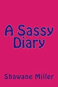 bokomslag A Sassy Diary