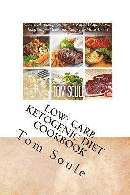 bokomslag Low- Carb Ketogenic Diet Cookbook: Low- Carb Ketogenic Boxset - The Ultimate Delicious Low- Carb Ketogenic Diet Cookbook + the Ultimate Ketogenic Reci