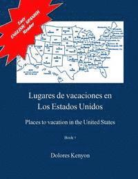 bokomslag Lugares de vacaciones en los Estados Unidos: Easy English/Spanish Reader