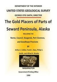 The Gold Placers of Parts of Seward Peninsula, Alaska 1