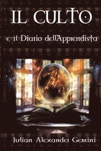 IL CULTO e il Diario dell'Apprendista 1