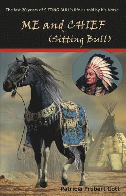bokomslag ME and CHIEF (Sitting Bull)