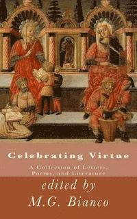 bokomslag Celebrating Virtue: A Collection of Letters, Poems, and Literature