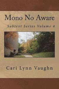 Cari Lynn Vaughn - Mono No Aware, Häftad