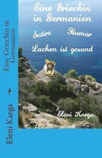 Eleni Karga - Eine Griechin in Germanien, Häftad