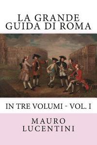 bokomslag La Grande Guida di Roma