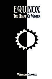 Velerion Damarke - Equinox: The Heart of Winter, Häftad