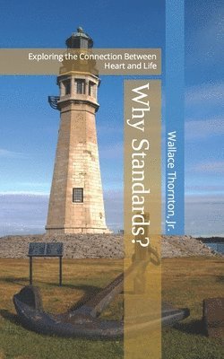 Wallace Thornton Jr, Jr. Thornton, Wallace, Wallace Thornton Jr. - Why Standards?, Häftad