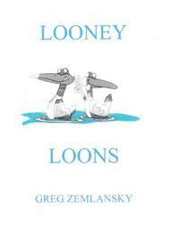 bokomslag Looney Loons