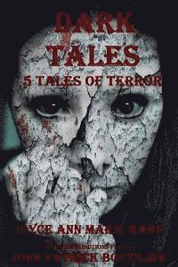 bokomslag Dark Tales: 5 Tales of Terror