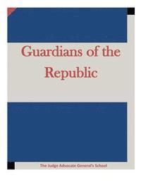 bokomslag Guardians of the Republic