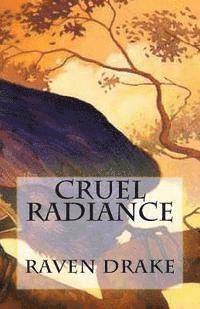 Cruel Radiance 1