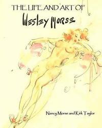 Nancy Morse - The Life and Art of Wesley Morse, Häftad