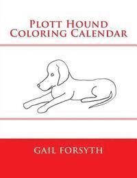 bokomslag Plott Hound Coloring Calendar