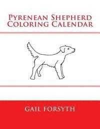 bokomslag Pyrenean Shepherd Coloring Calendar