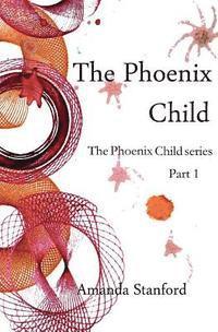 bokomslag The Phoenix Child