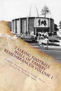 bokomslag Talking Football (Hall Of Famers' Remembrances) Volume 1