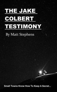 bokomslag The Jake Colbert Testimony