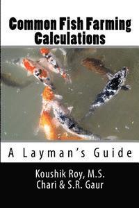 bokomslag Common Fish Farming Calculations: A Layman's Guide