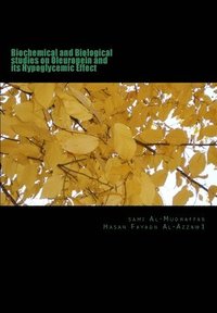 bokomslag Biochemical and Biological studies on Oleuropein and its Hypoglycemic Effect: Oleuropein in Hypoglycemia