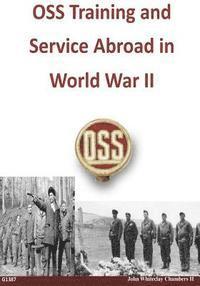 bokomslag OSS Training and Service Abroad in World War II