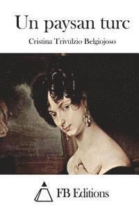 Cristina Trivulzio Belgiojoso, Fb Editions - Un paysan turc, Häftad