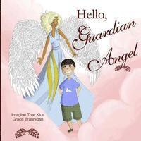 bokomslag Hello, Guardian Angel