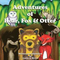bokomslag Adventures of Bear, Fox & Otter