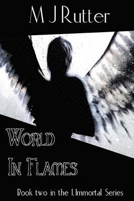 I, Immortal The Series, Book 2, World in Flames 1