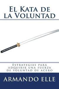 El Kata de la Voluntad