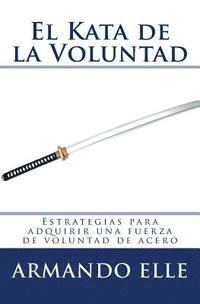 El Kata de la Voluntad 1