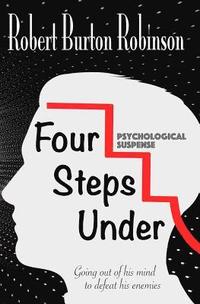 bokomslag Four Steps Under: Psychological Suspense